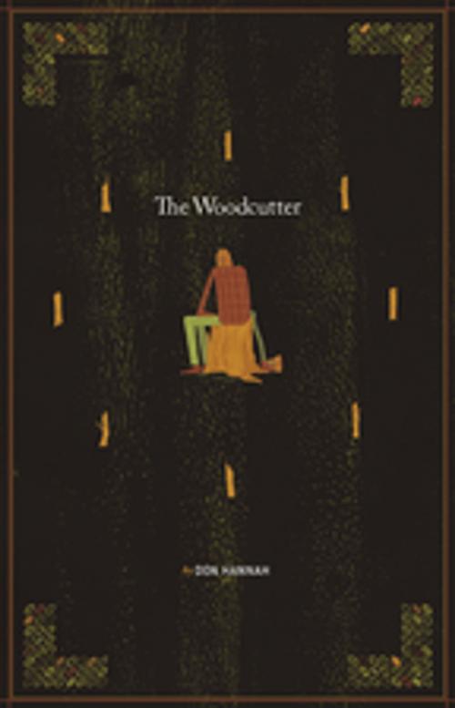 Cover of the book The Cave Painter & The Woodcutter by Don Hannah, Playwrights Canada Press