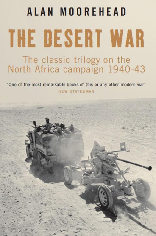 Cover of the book Desert War Trilogy by Alan Moorehead, Aurum Press