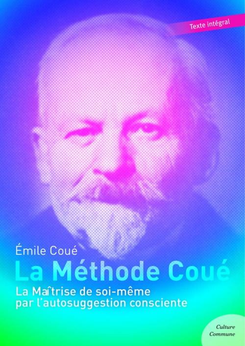 Cover of the book La Méthode Coué by Émile Coué, Culture commune