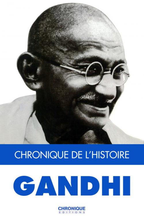 Cover of the book Gandhi by Éditions Chronique, Éditions Chronique