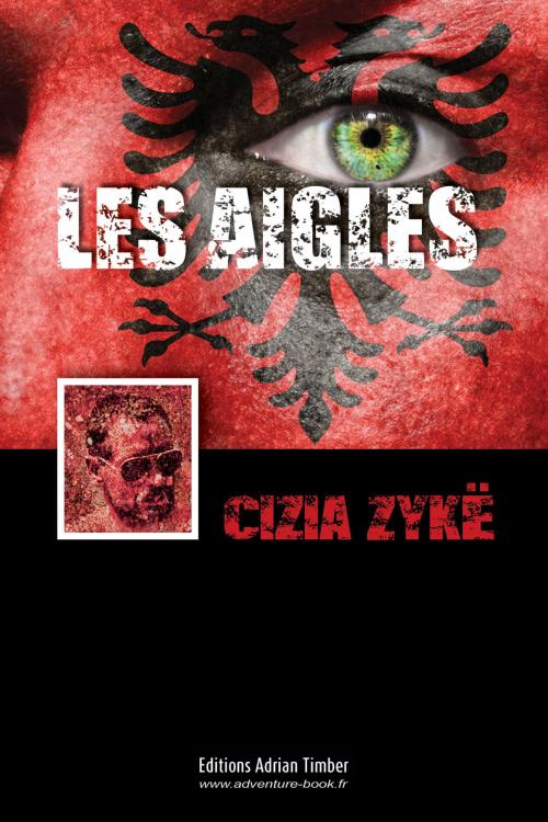 Cover of the book LES AIGLES by Cizia ZYKE, EDITIONS ADRIAN TIMBER