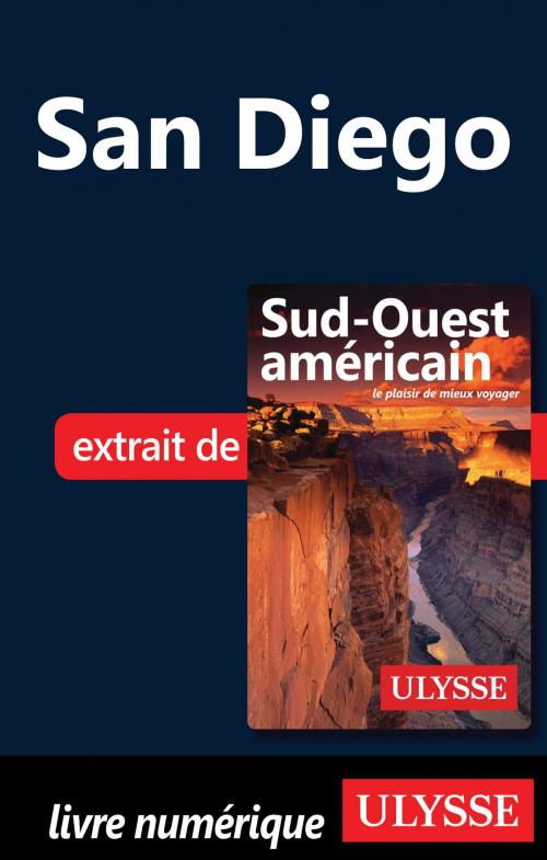 Cover of the book San Diego by Collectif Ulysse, Guides de voyage Ulysse