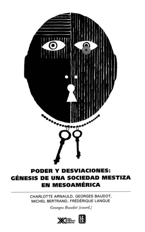 Cover of the book Poder y desviaciones by Collectif, Centro de estudios mexicanos y centroamericanos