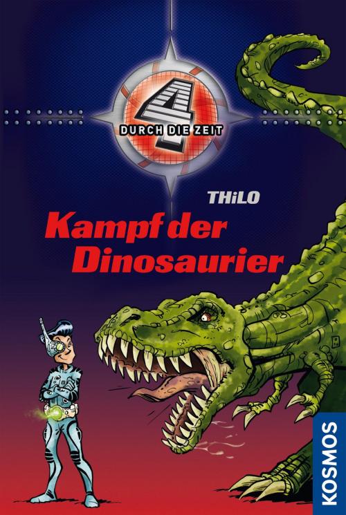 Cover of the book Vier durch die Zeit, 1, Kampf der Dinosaurier by THiLO, Franckh-Kosmos Verlags-GmbH & Co. KG