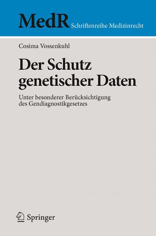 Cover of the book Der Schutz genetischer Daten by Cosima Vossenkuhl, Springer Berlin Heidelberg