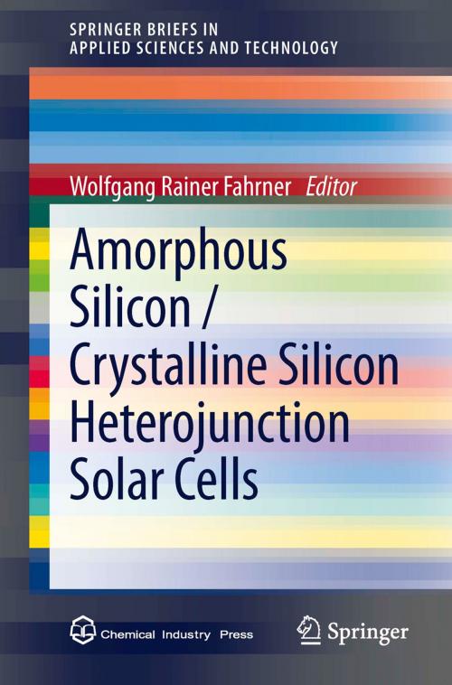 Cover of the book Amorphous Silicon / Crystalline Silicon Heterojunction Solar Cells by , Springer Berlin Heidelberg