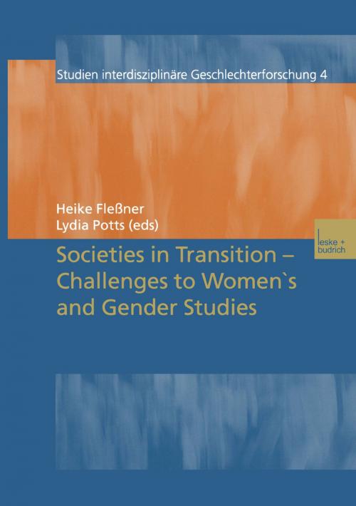 Cover of the book Societies in Transition — Challenges to Women’s and Gender Studies by , VS Verlag für Sozialwissenschaften