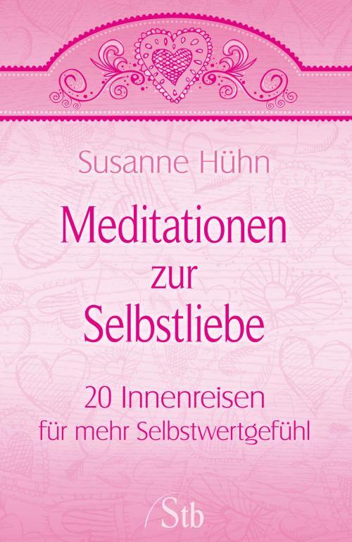 Cover of the book Meditationen zur Selbstliebe by Susanne Hühn, Schirner Verlag