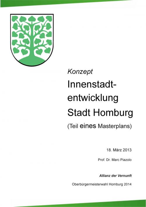 Cover of the book Konzept Innenstadtentwicklung Stadt Homburg by Marc Piazolo, Books on Demand