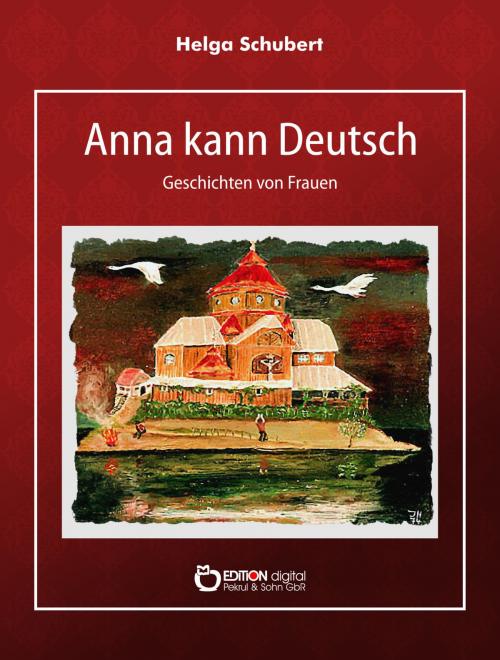 Cover of the book Anna kann Deutsch by Helga Schubert, EDITION digital