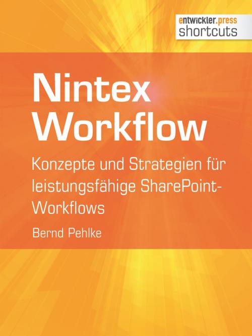 Cover of the book Nintex Workflow by Bernd Pehlke, entwickler.press