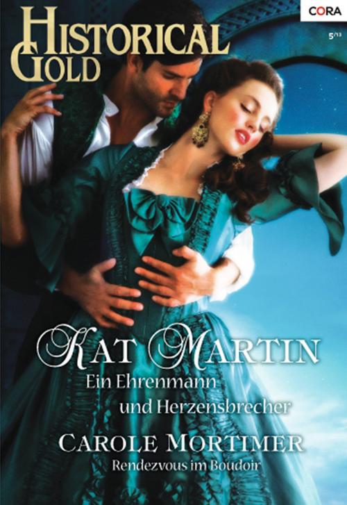 Cover of the book Historical Gold Band 261 by Carole Mortimer, Kat Martin, CORA Verlag