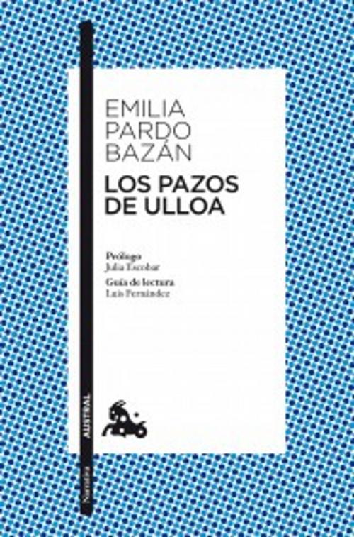 Cover of the book Los pazos de Ulloa by Emilia Pardo Bazán, Grupo Planeta