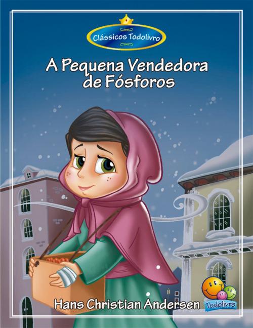 Cover of the book A Pequena vendedora de fósforo by Roberto Belli, Todolivro