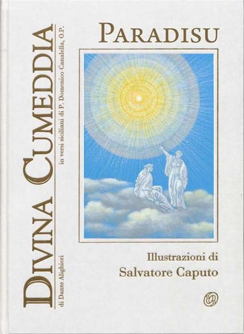 Cover of the book Divina Commedia in Siciliano: Divina Cumeddia - Paradisu by Dante Alighieri, Nuova Ipsa Editore