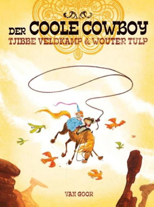 Cover of the book Der coole cowboy by Tjibbe Veldkamp, Uitgeverij Unieboek | Het Spectrum