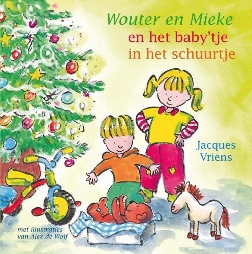 Cover of the book Wouter en Mieke en het babytje in het schuurtje by Jacques Vriens, Uitgeverij Unieboek | Het Spectrum