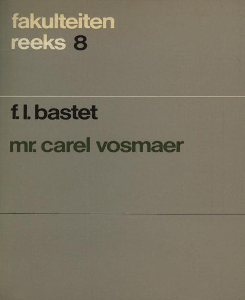 Cover of the book Mr. Carel Vosmaer by F.L. Bastet, Singel Uitgeverijen