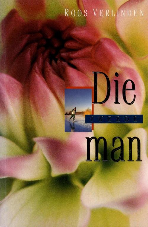 Cover of the book Die tweede man by Roos Verlinden, Gottmer Uitgevers Groep b.v.