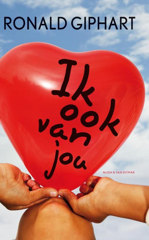 Cover of the book Ik ook van jou by Ronald Giphart, Singel Uitgeverijen