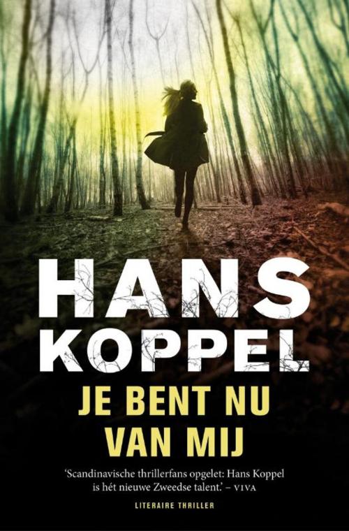Cover of the book Je bent nu van mij by Hans Koppel, Bruna Uitgevers B.V., A.W.