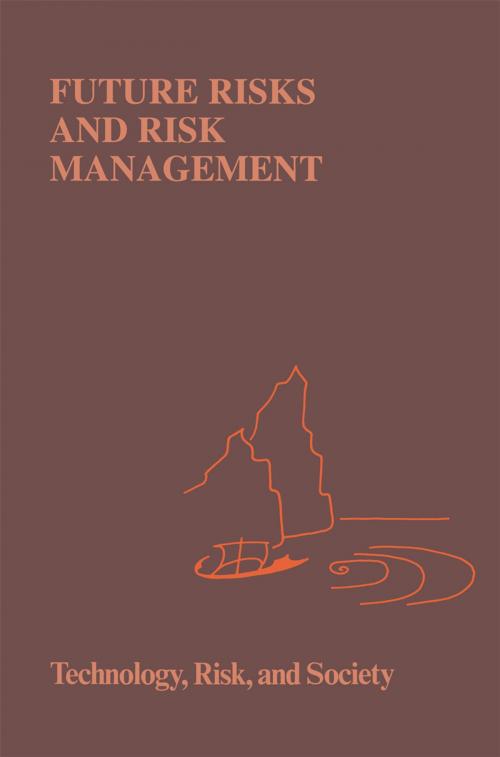 Cover of the book Future Risks and Risk Management by , Springer Netherlands