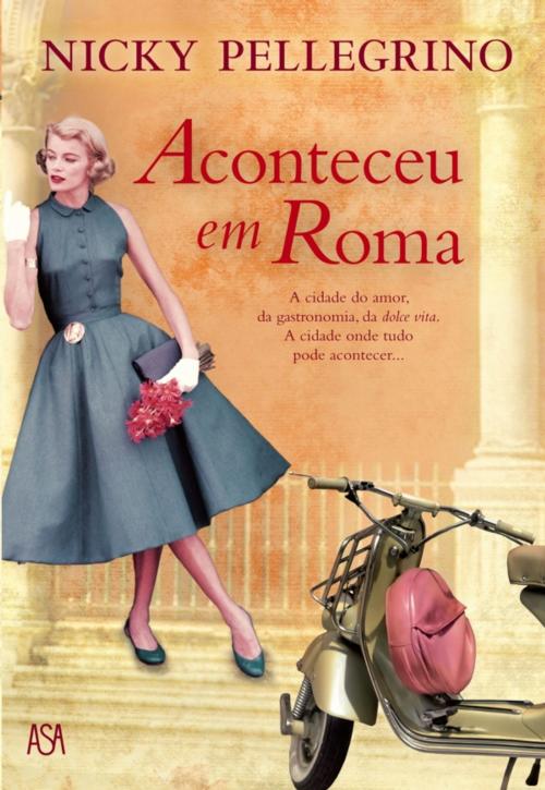 Cover of the book Aconteceu em Roma by Nicky Pellegrino, ASA