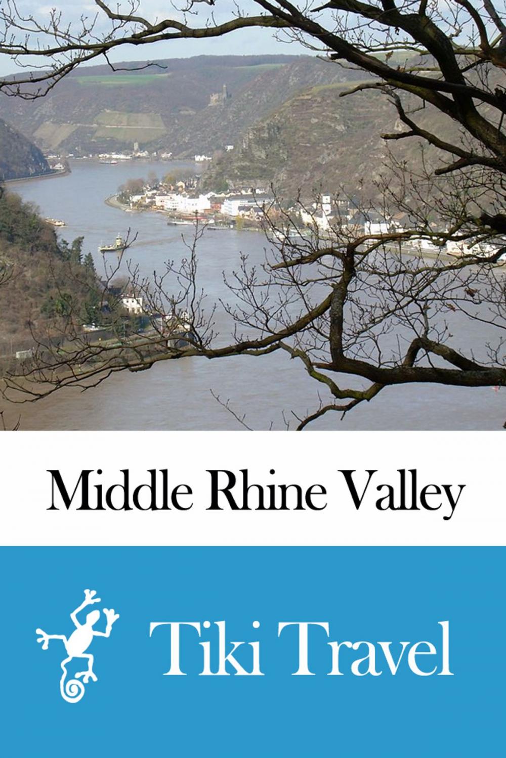 Big bigCover of Middle Rhine Valley (Germany) Travel Guide - Tiki Travel