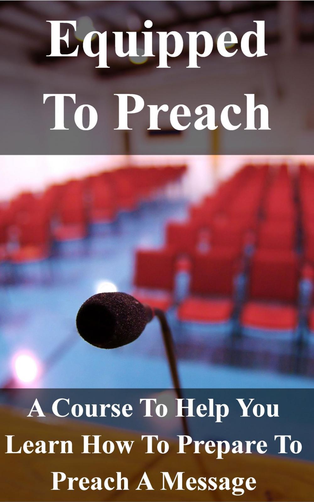 Big bigCover of Equipped To Preach Workbook