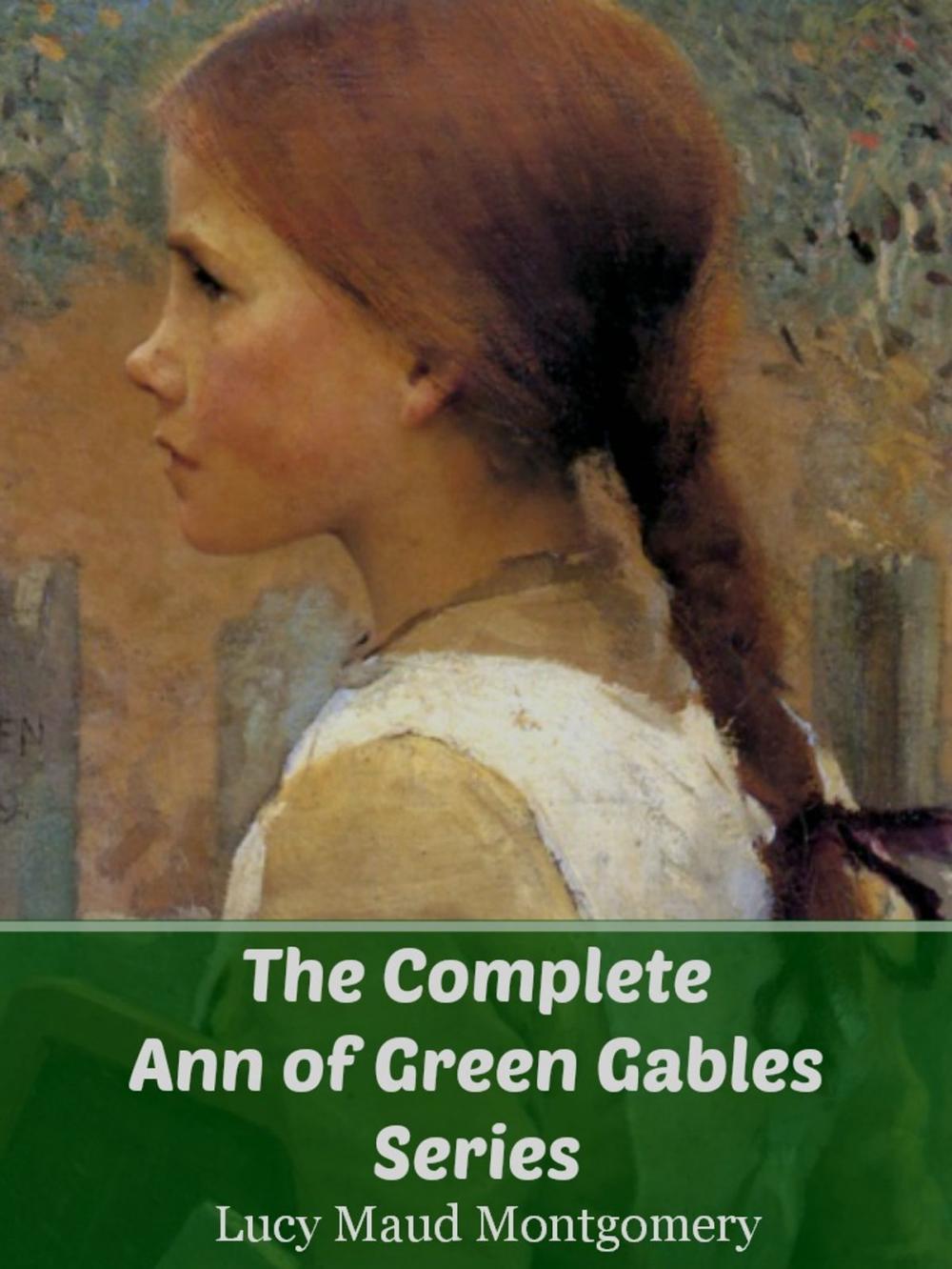 Big bigCover of The Complete Ann of Green Gables Series