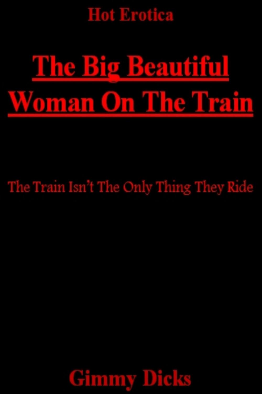 Big bigCover of The Big Beautiful Woman On The Train