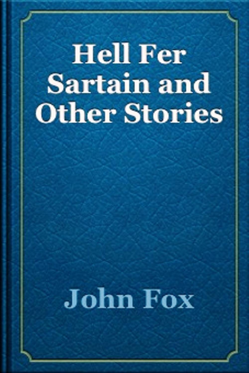 Big bigCover of Hell Fer Sartain and Other Stories