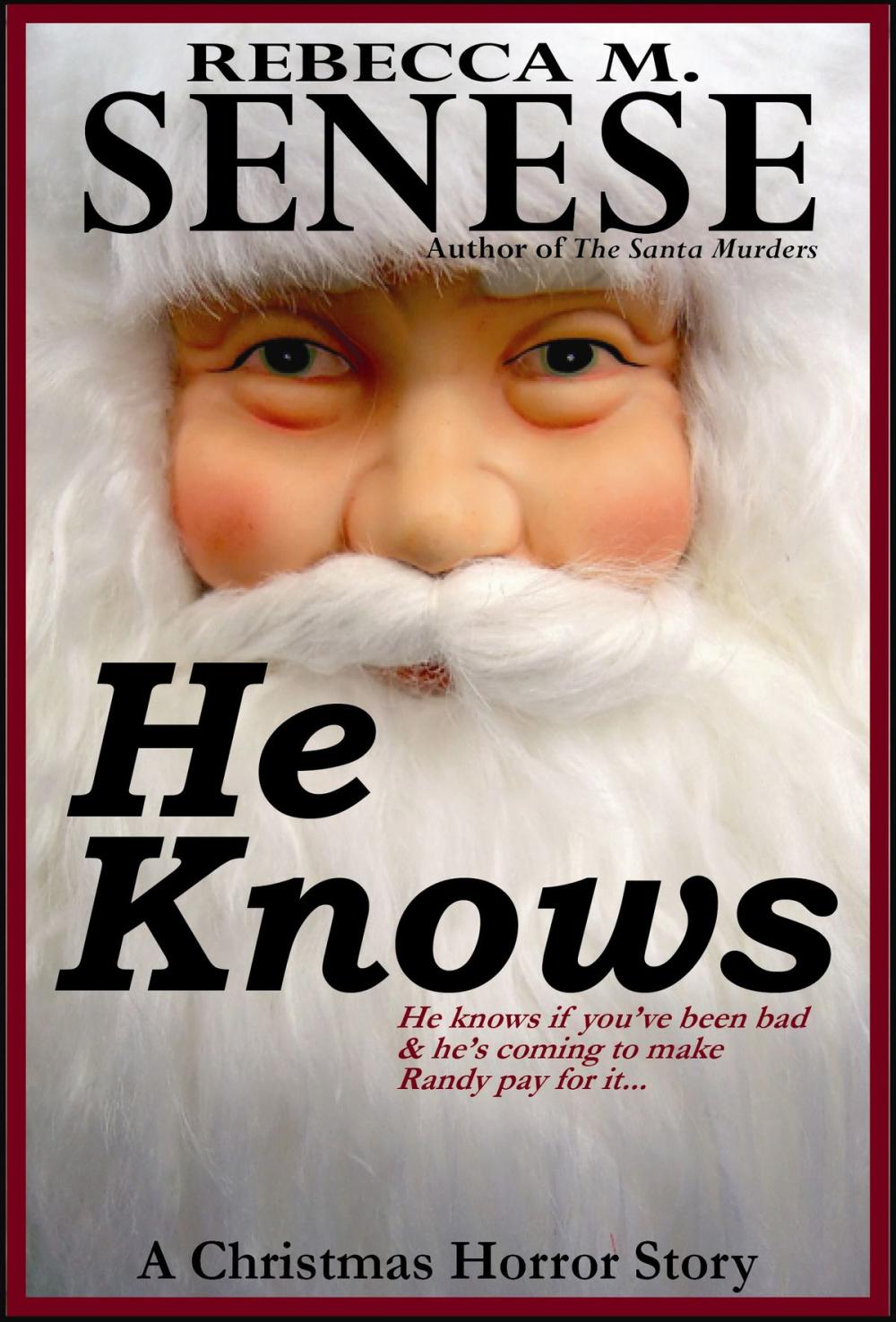 Big bigCover of He Knows: A Christmas Horror Story