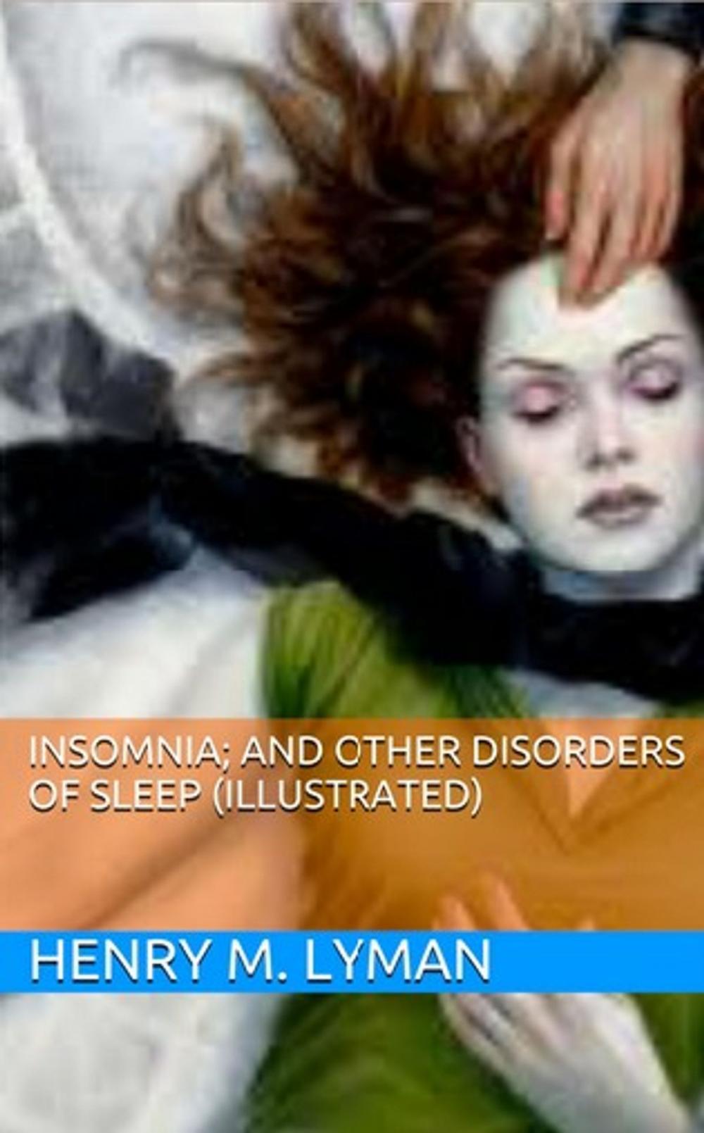 Big bigCover of Insomnia; and Other Disorders of Sleep (Illustrated)