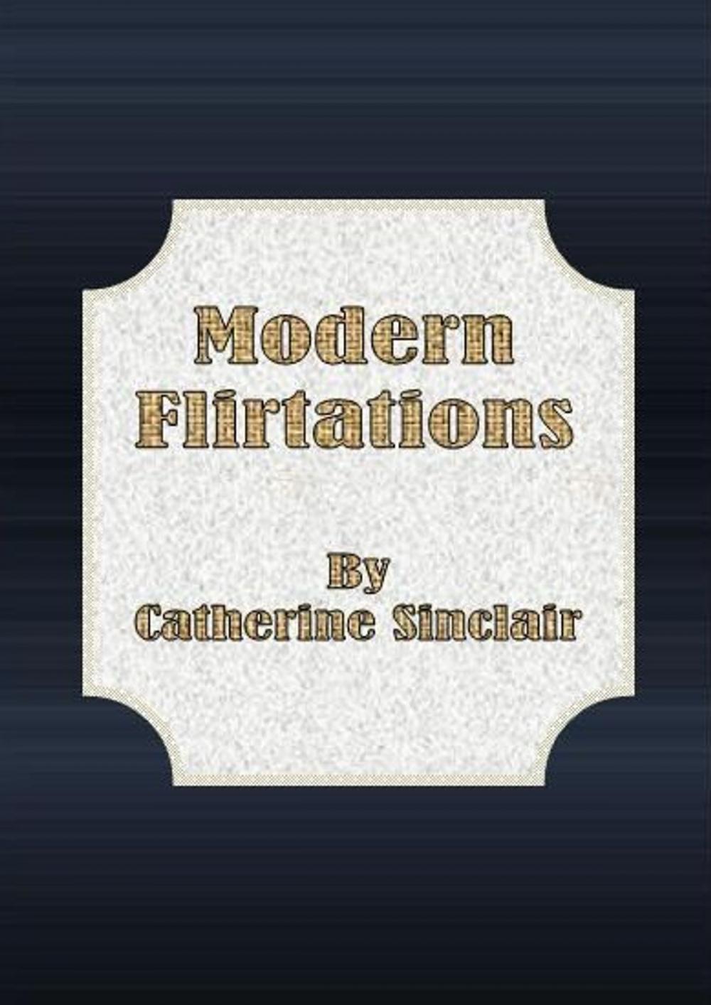 Big bigCover of Modern Flirtations