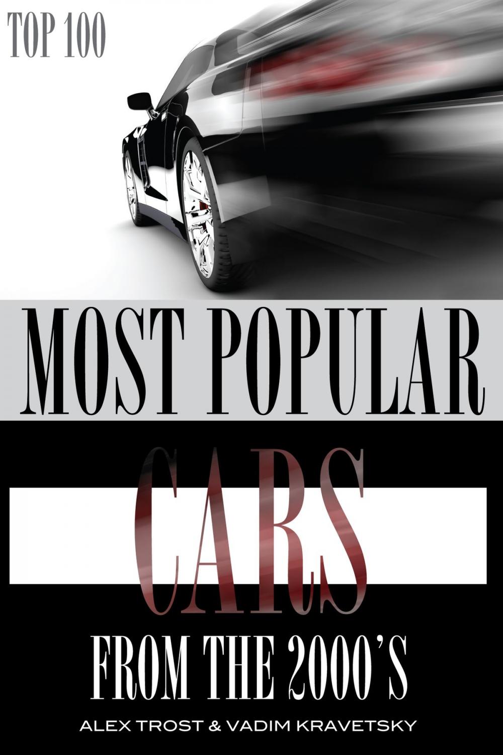 Big bigCover of Most Popular Cars from the 2000's: Top 100