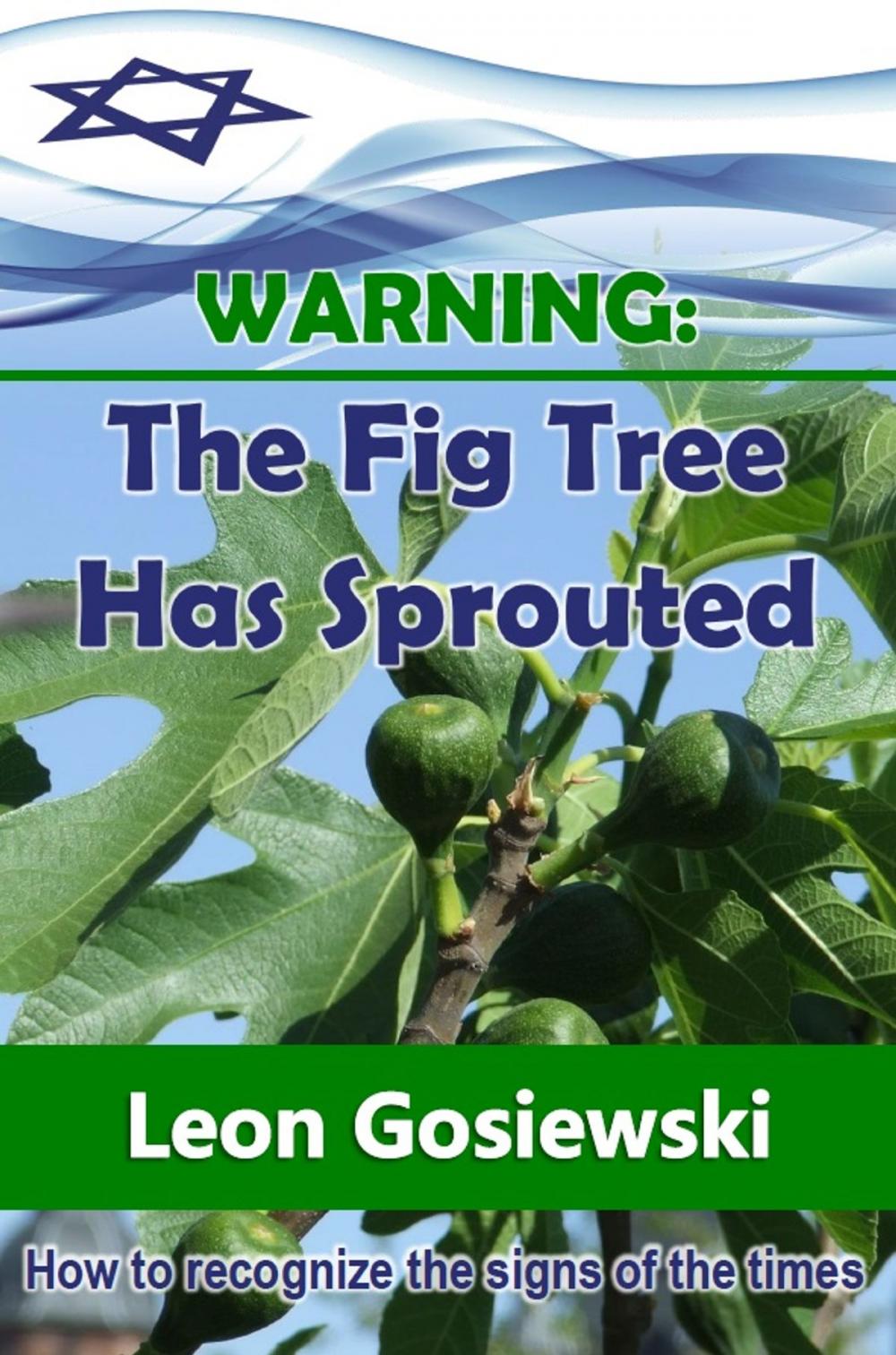 Big bigCover of Warning: The Fig Tree has Sprouted