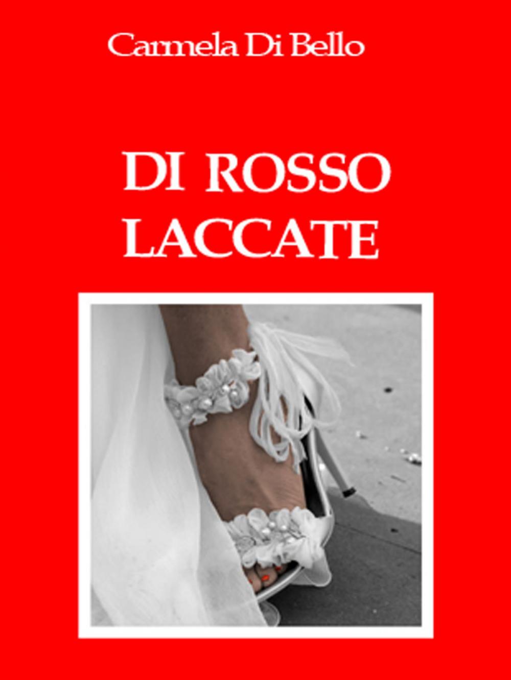 Big bigCover of DI ROSSO LACCATE