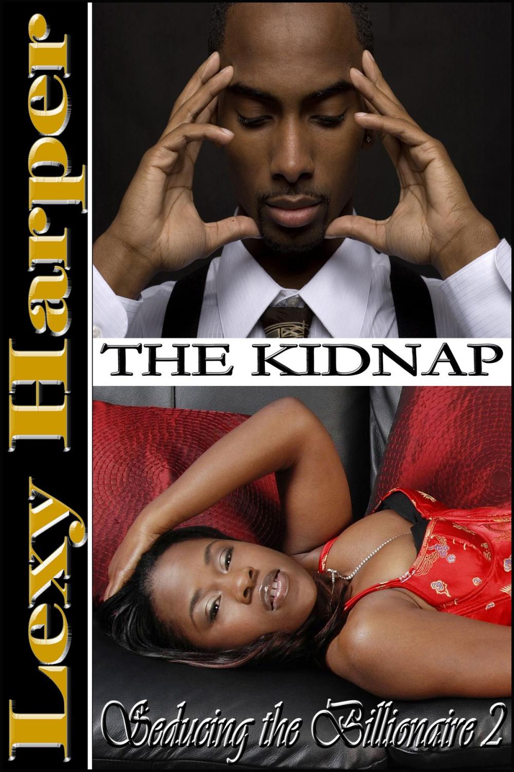 Big bigCover of Seducing the Billionaire: The Kidnap (#2)