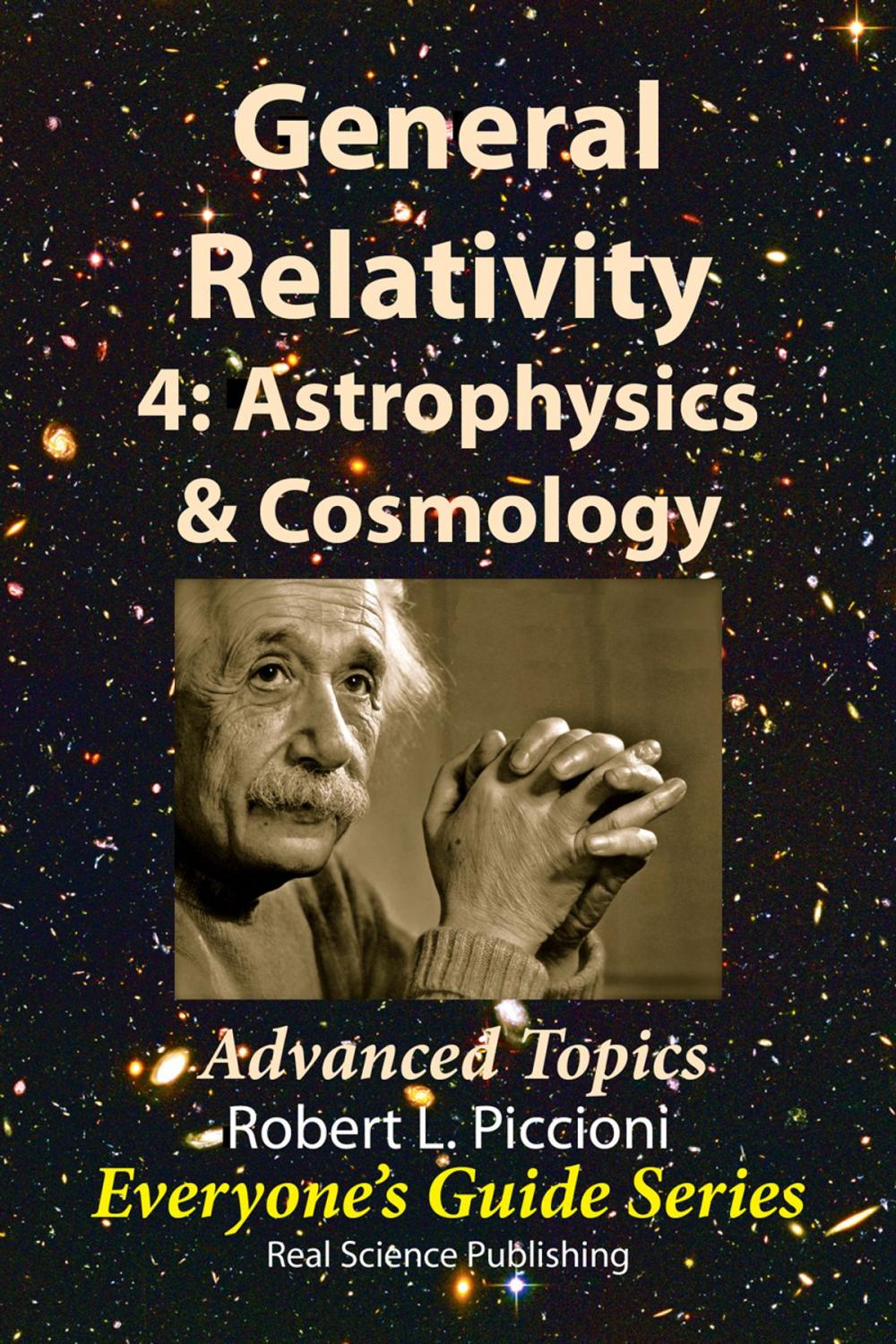 Big bigCover of General Relativity 4: Astrophysics & Cosmology