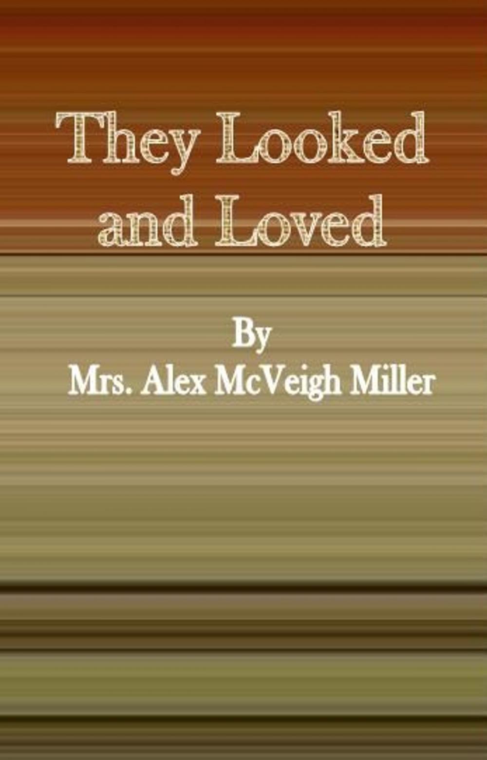 Big bigCover of They Looked and Loved