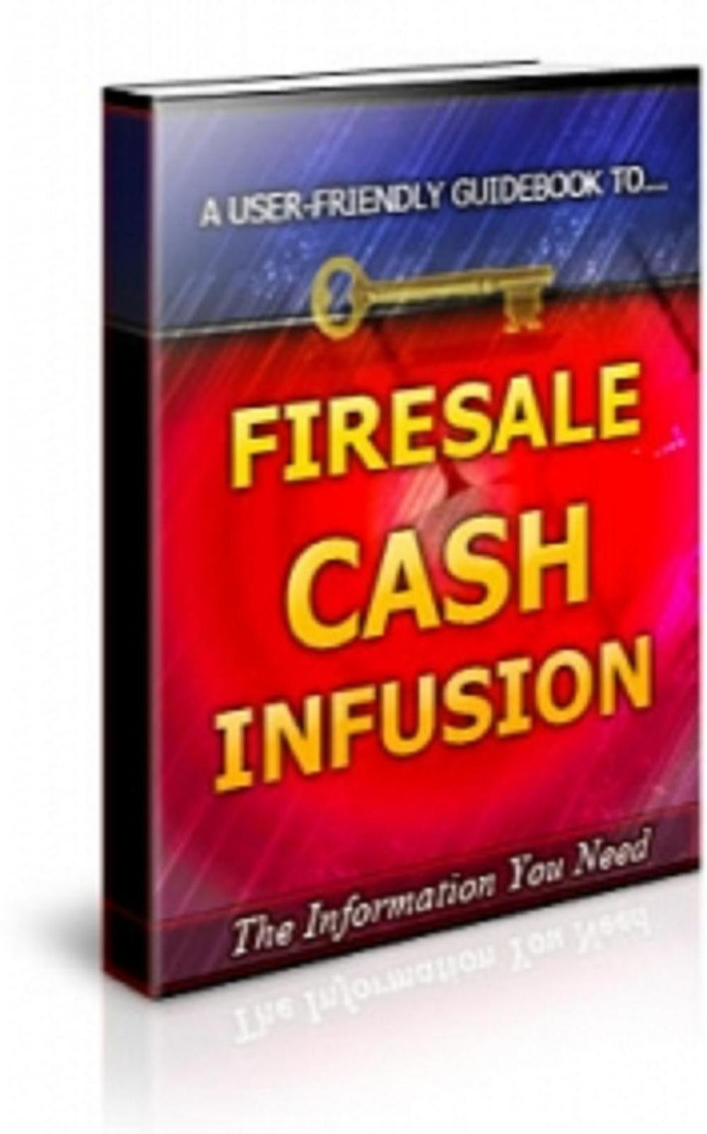 Big bigCover of How To Firesale Cash Infusion