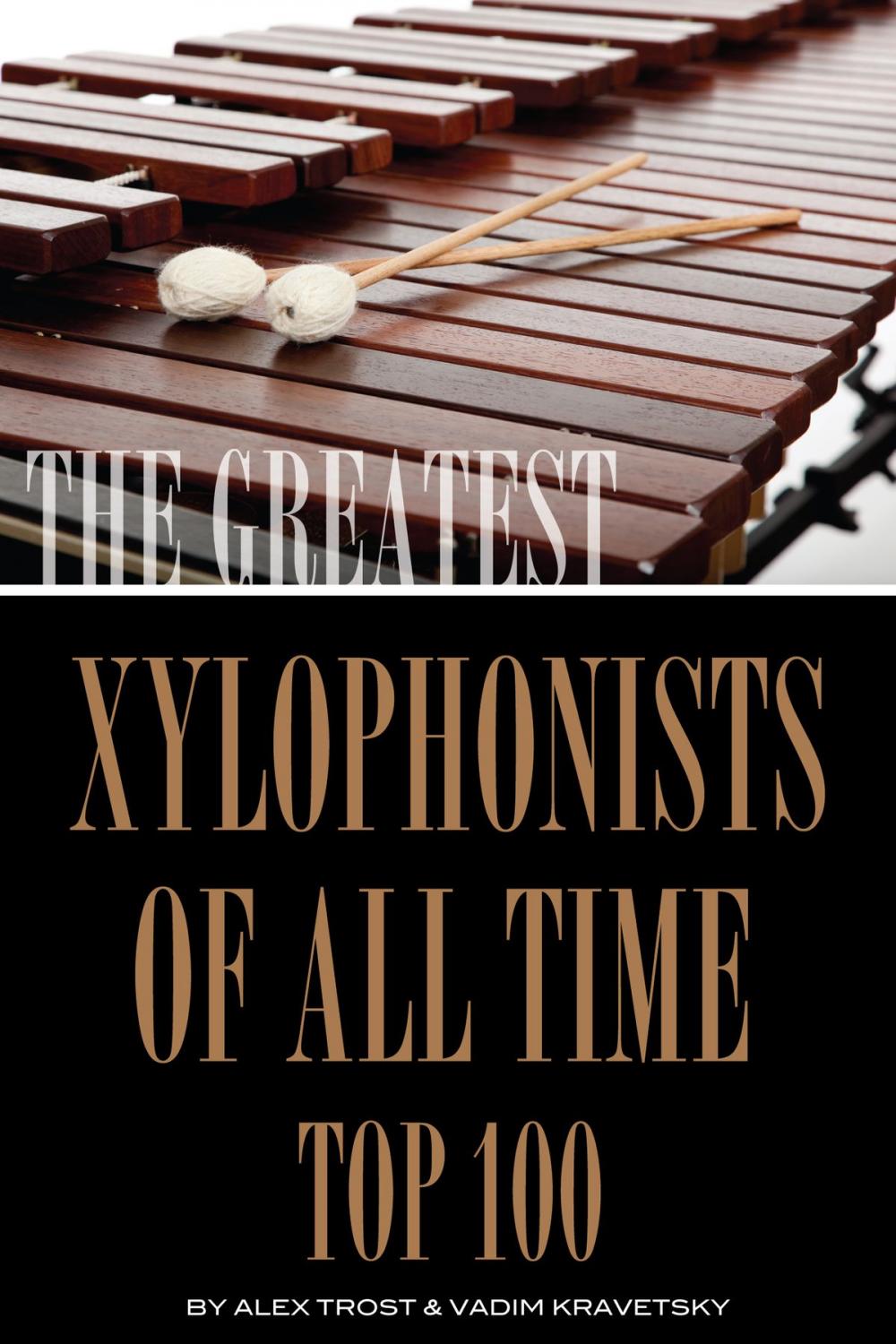 Big bigCover of The Greatest Xylophonists of All Time: Top 100