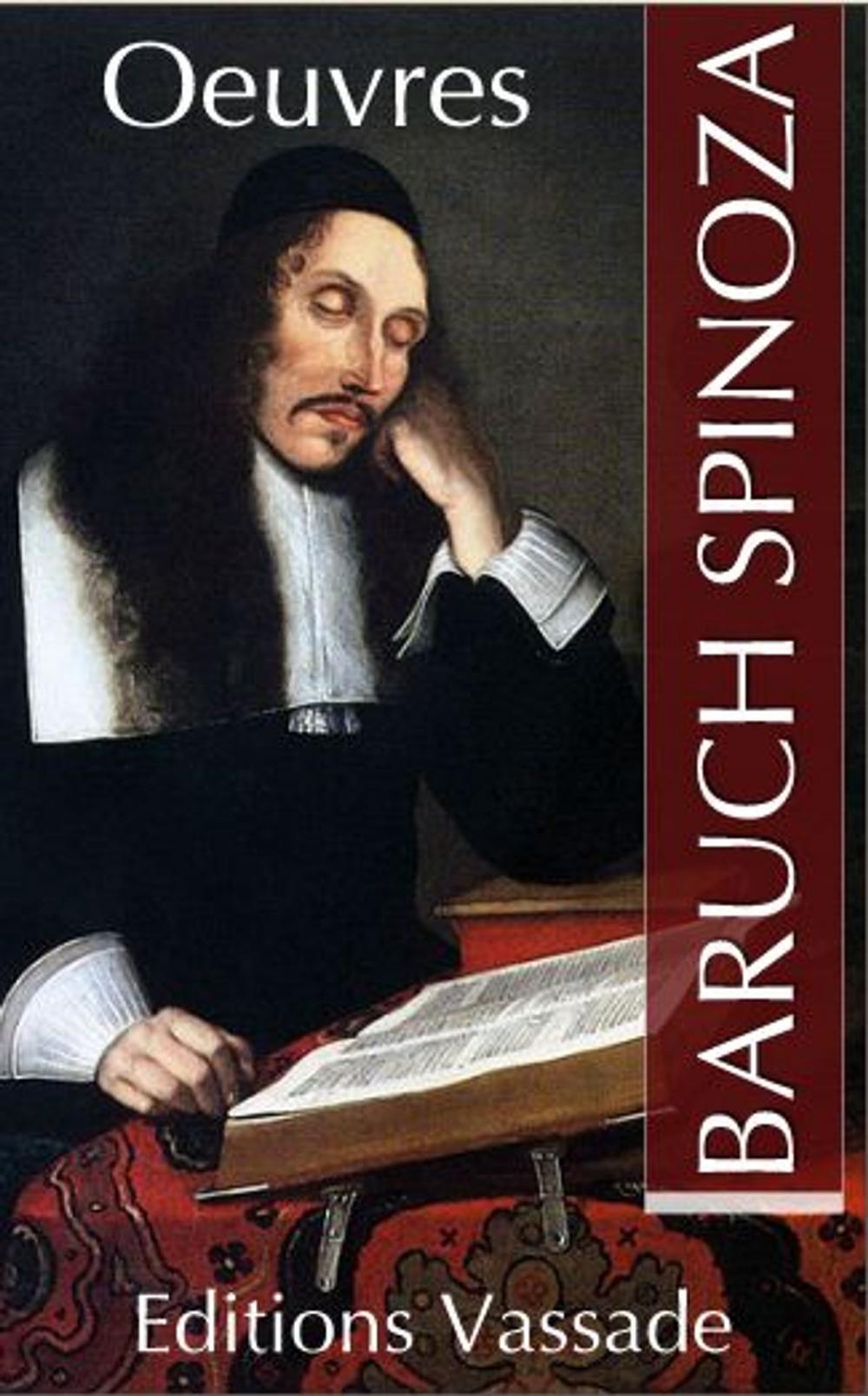 Big bigCover of Oeuvres de Spinoza + Biographie : Vie de Spinoza