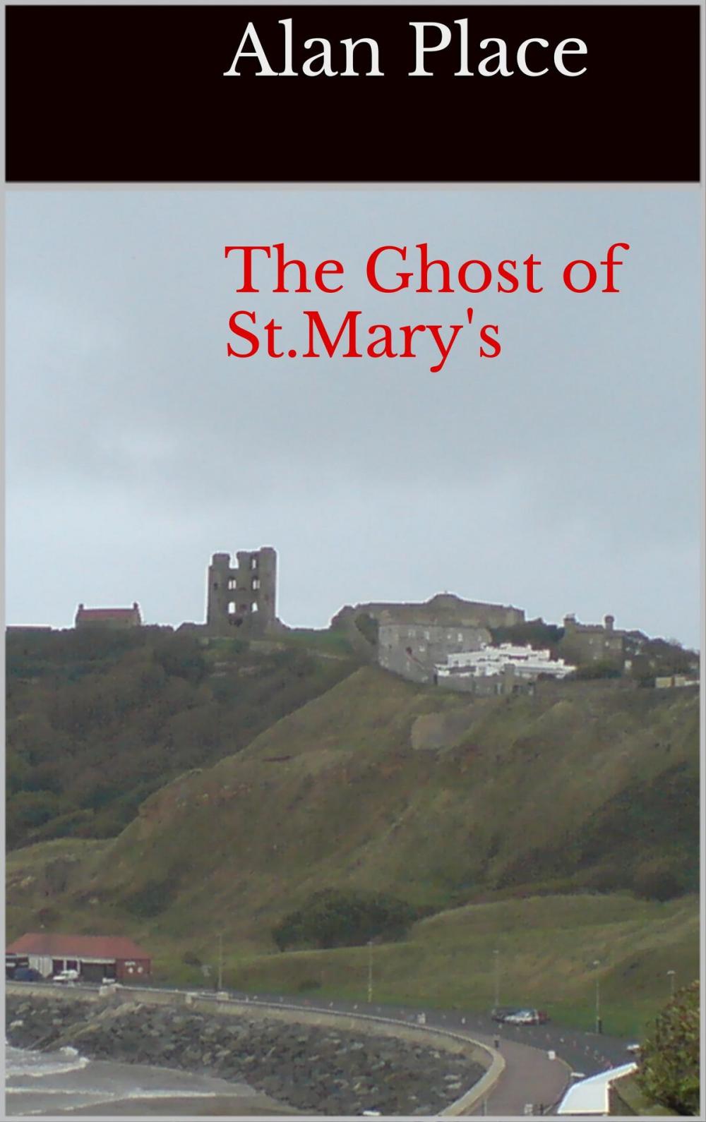 Big bigCover of The Ghost of St.Mary's