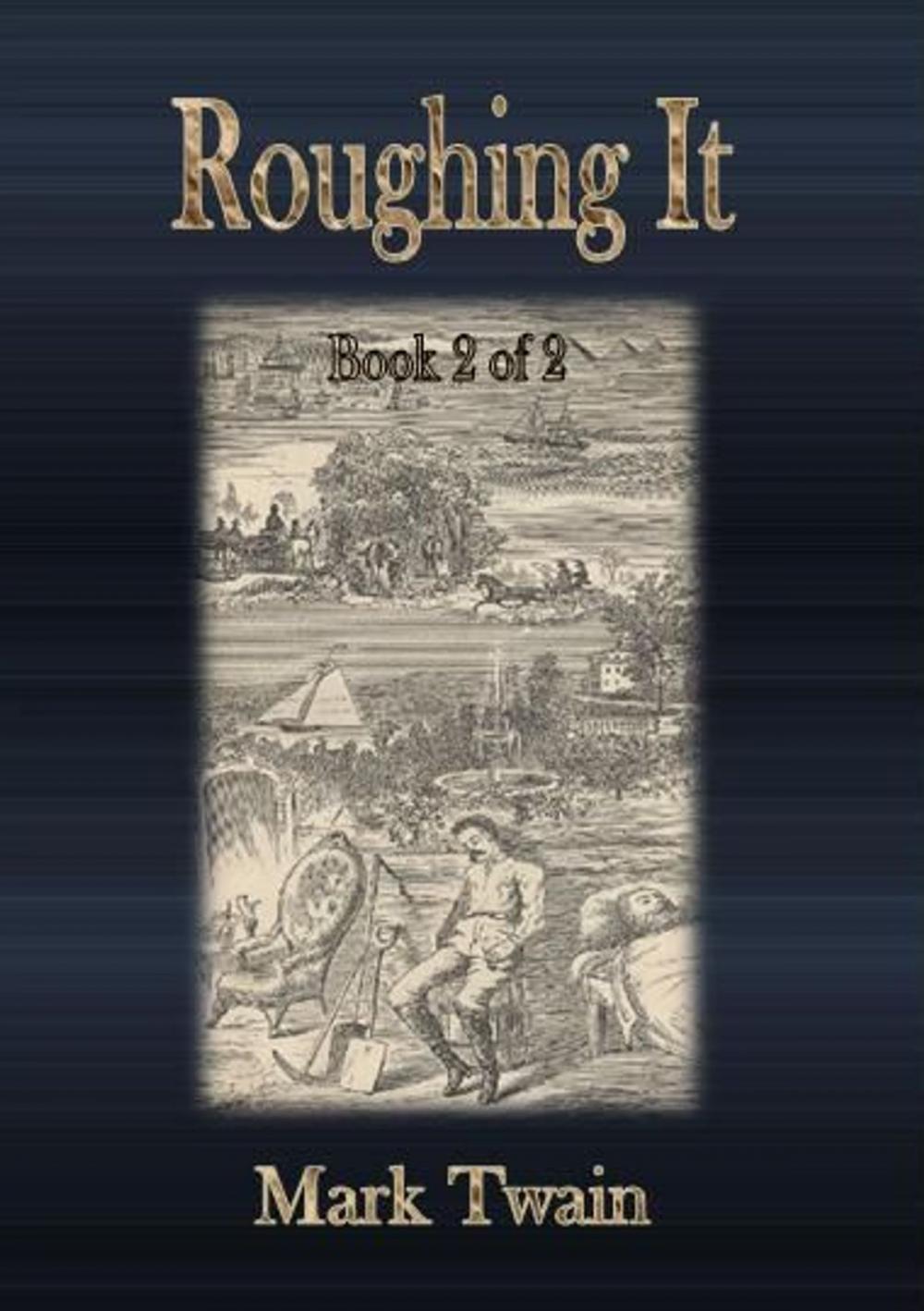 Big bigCover of Roughing It: Book 2 of 2