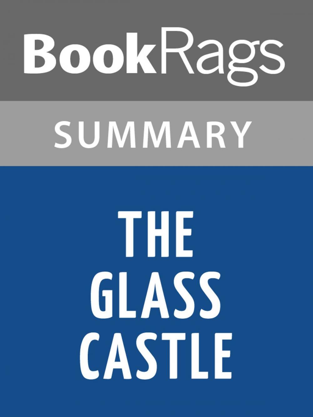 Big bigCover of The Glass Castle by Jeannette Walls | Summary & Study Guide