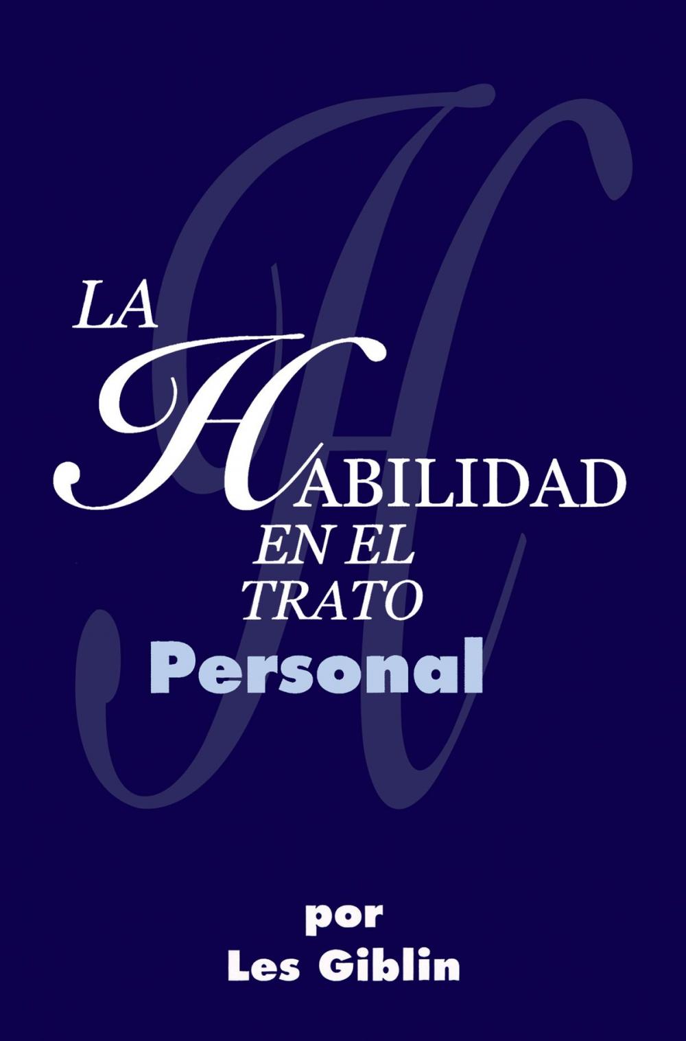 Big bigCover of La Habilidad En El Trato Personal