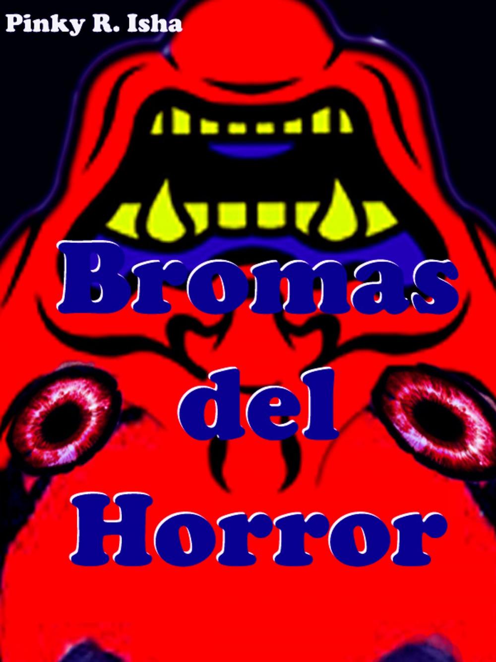 Big bigCover of Bromas del Horror