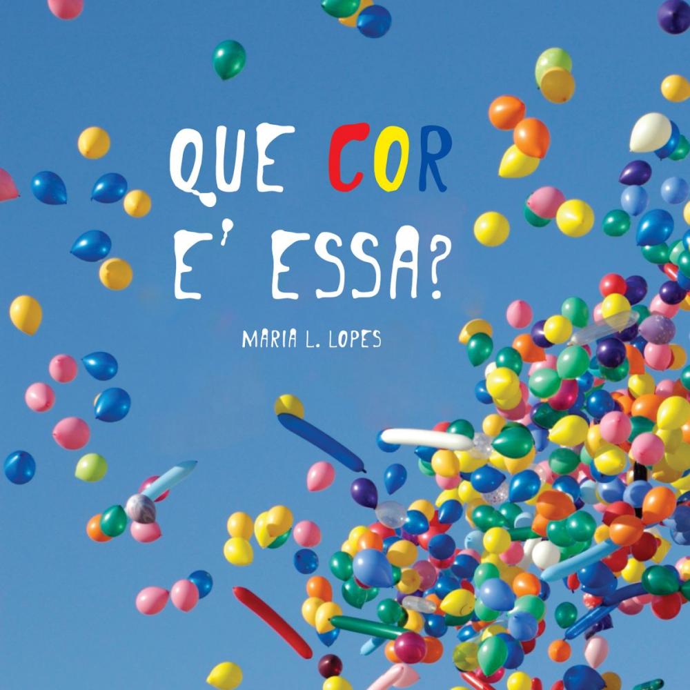 Big bigCover of Que Cor e' Essa?